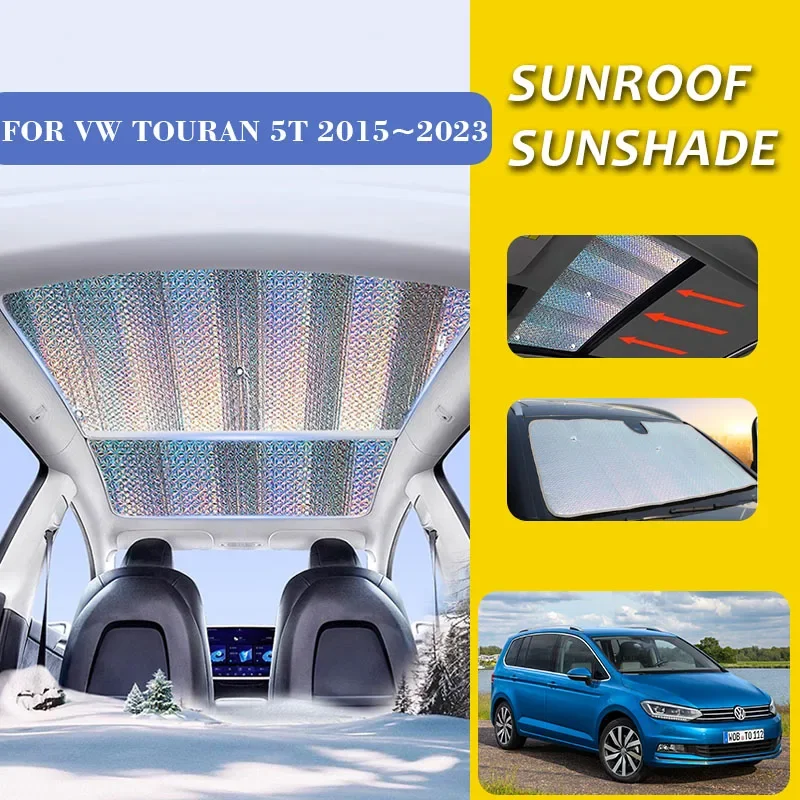 

For Volkswagen VW Touran MK2 5T 2015~2023 Car Sunroof Sunshades Heat Insulation Curtains Anti-UV Skylight Roof Visor Accessories