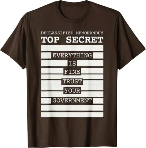 Alles ist in Ordnung, vertrauen Sie Ihrem Regierung, lustiges Herren-T-Shirt „Redacted“ im Y2k-Stil, für alle politischen Skeptiker, Libertarianer, die so sagen: „Y2k Calling All Political Skeptics, Libertarians Saying Tee“ – Detail 7