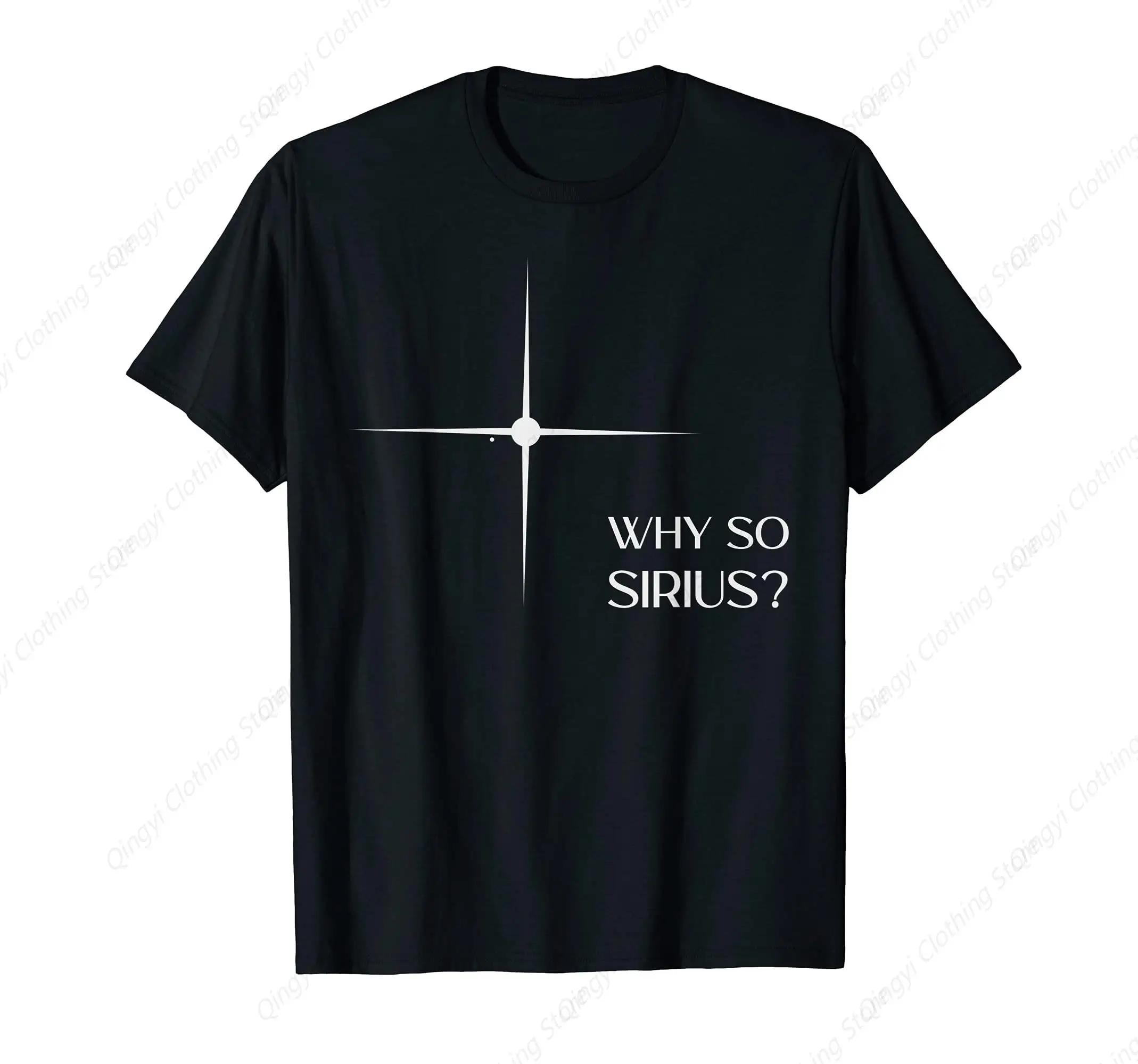 Why So Sirius - Serious Pun Dog Star Stargazing Astronomy T-Shirt