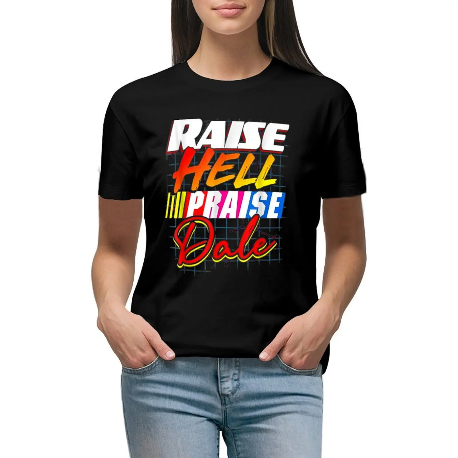 

Raise Hell Praise Dale Vintage T-Shirt cute clothes hippie clothes plus size tops aesthetic clothes workout t shirts for Women