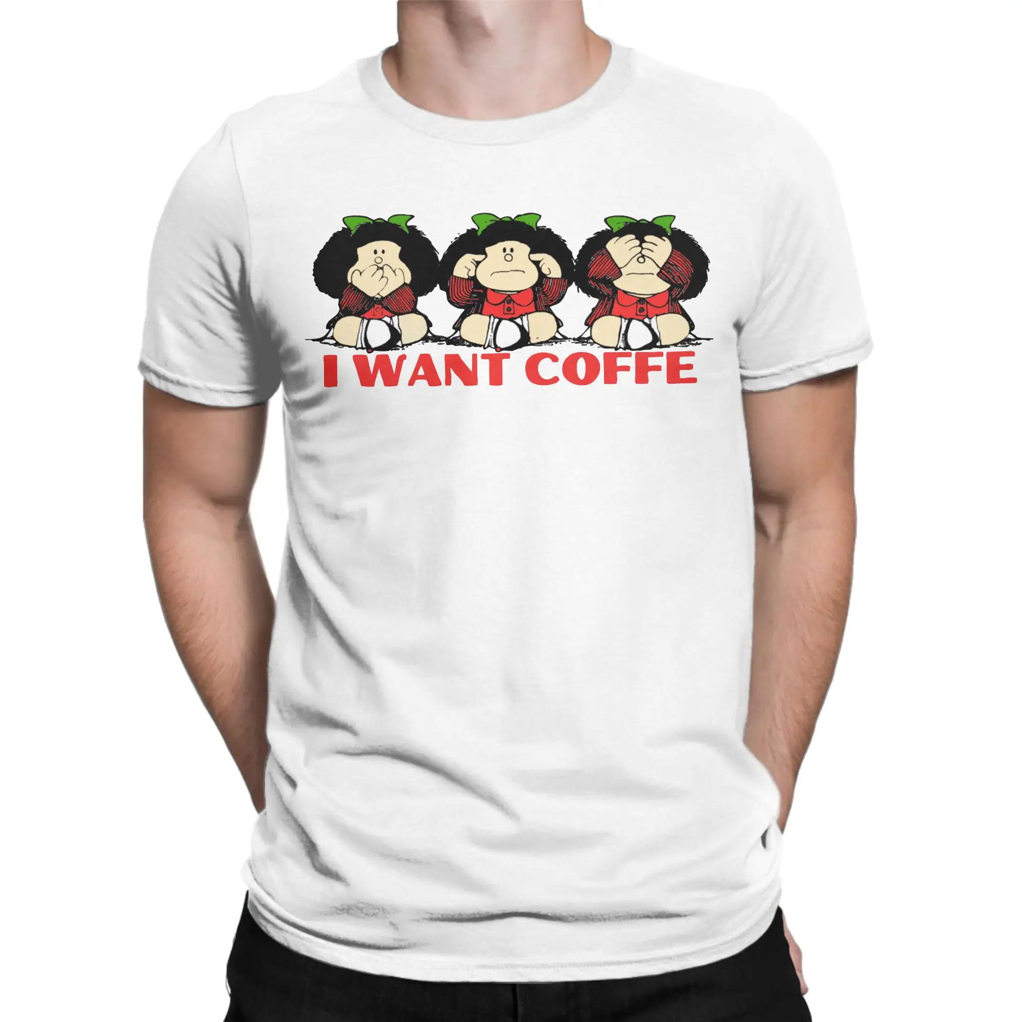 Men Women T-Shirts Mafalda I Want Coffe Crazy Pure Cotton Tee Shirt Short Sleeve Cartoon T Shirt Crewneck Clothing Summer