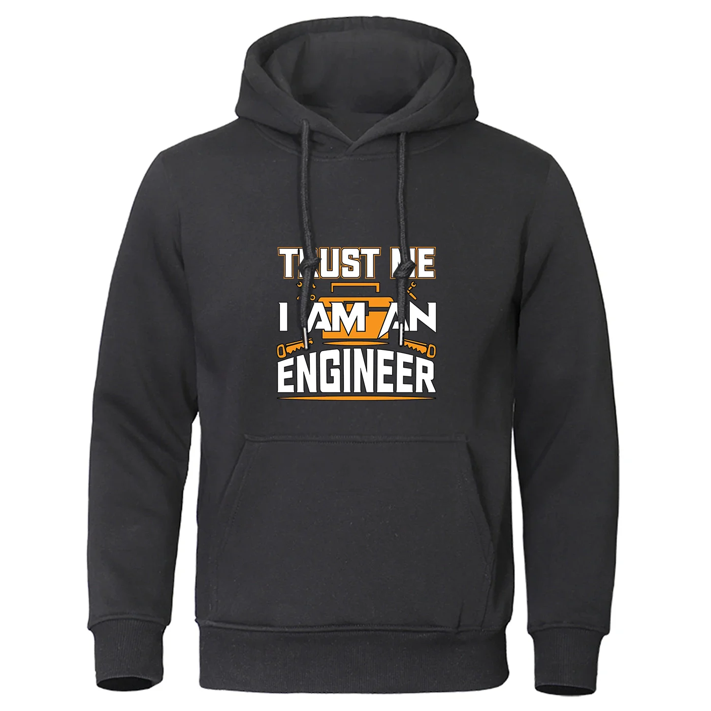 Funny Saying Trust Me I Am An Engineer Letter Understated Luxury Solid Color Coat Best Seller Versatile Popular Hoodies
