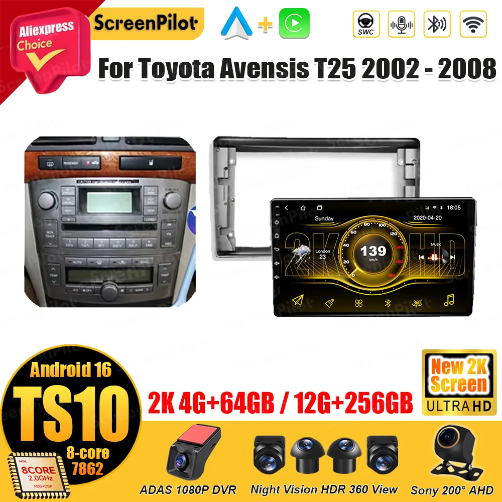 For Toyota Avensis T25 2002 - 2008 Android 16 Multimedia Video Player 2 Din GPS Navigation Mirror Link Wireless Android Auto 5G