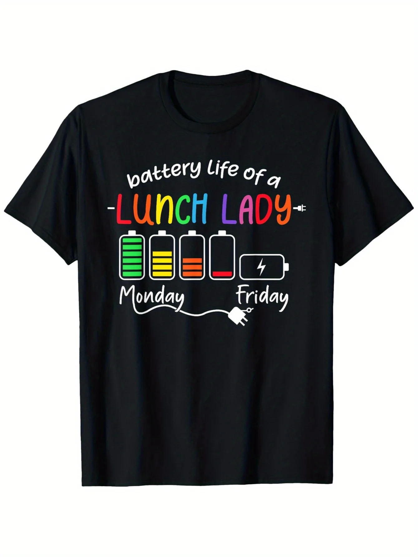 

Battery Life of a Lunch Lady Graphic Tee Funny Cotton Casual Short Sleeve T-Shirt for School Staff