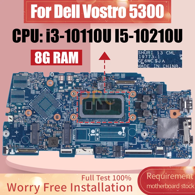 For Dell Vostro 5300 Laptop Motherboard 19773-1 i3-10110U I5-10210U 8G RAM 0X4C7V 00HTT8 0XHCN2 Notebook Mainboard Full Test