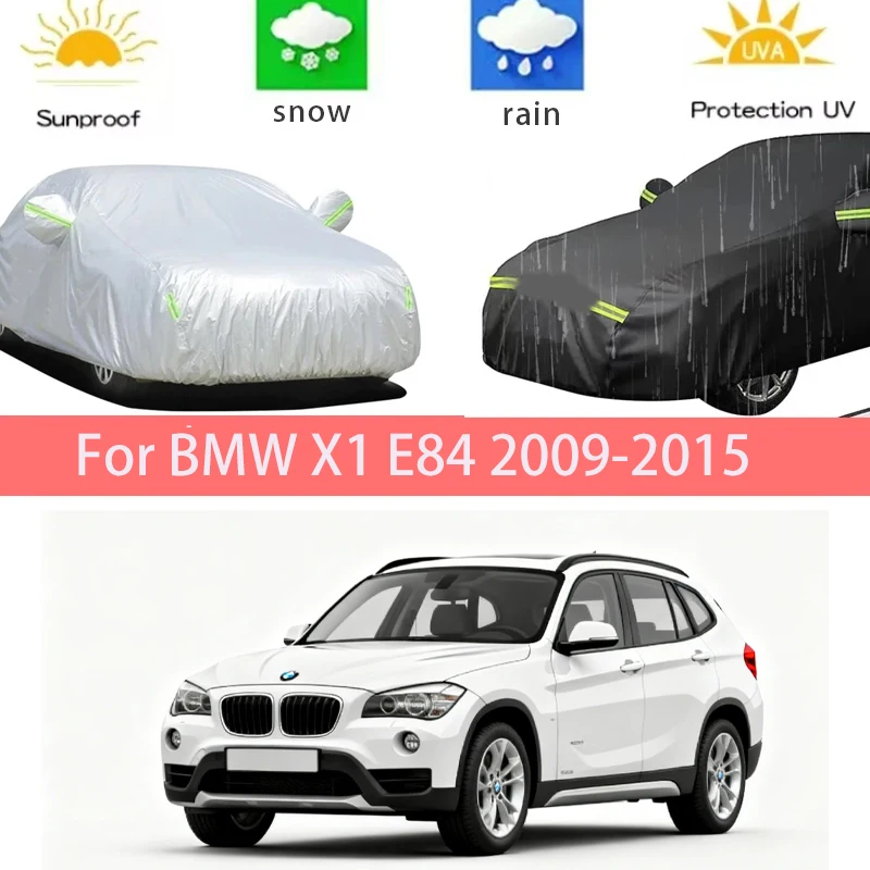 

For BMW X1 E84 2009-2015 Full Car Covers Outdoor Sun Anti UV Rain Snow Dust Protection Oxford Cloth Accessories
