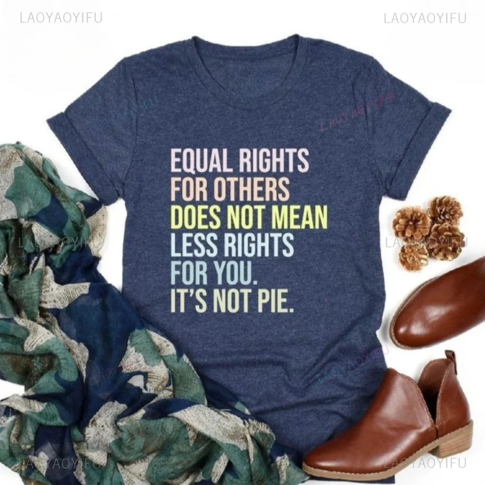 Equality Human Rights Feminist TShirt Womens Kindness Reproductive Pride T-shirt Casual Fashion Loose Harajuku Summer Streetwear