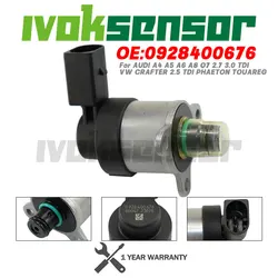 0928400676 FUEL PUMP PRESSURE REGULATOR CONTROL VALVE For AUDI A4 A5 A6 A8 Q7 2.7 3.0 TDI VW CRAFTER 2.5 TDI PHAETON TOUAREG