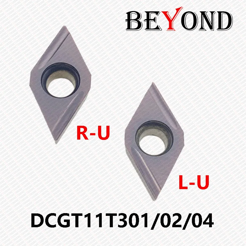 BEYOND DCGT11T302R-U DCGT11T302L-U DCGT11T304R-U DCGT11T304L-U CNC Carbide Inserts DCGT 11T304 DCGT11T304 For Stainless & Steel