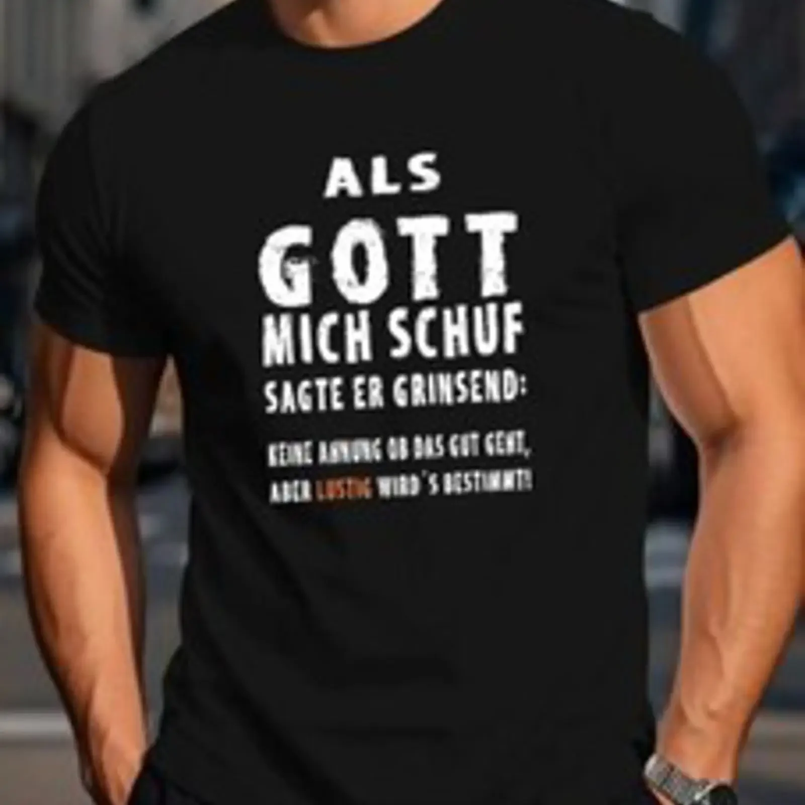 T Shirt Als Gott mich schuf sagte er grinsend Keine Ahnung ob das gut geht vintage Washed Stylish fashion Slightly Breathable