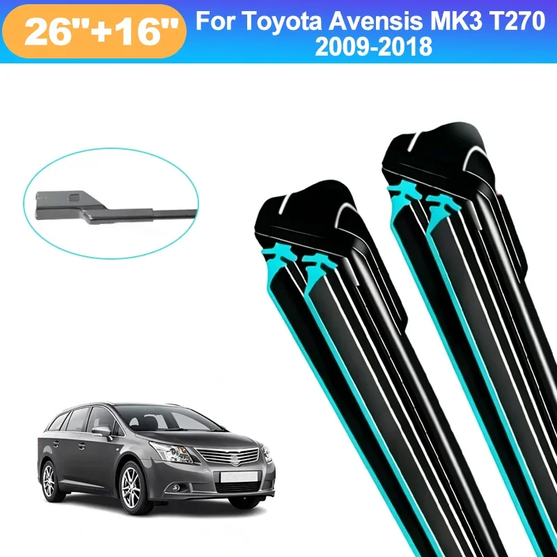 For Toyota Avensis MK3 T270 2009-2018 26+16 Inch Front Wiper Blades Double Rubber Mute Windshield Windscreen Car Accessories