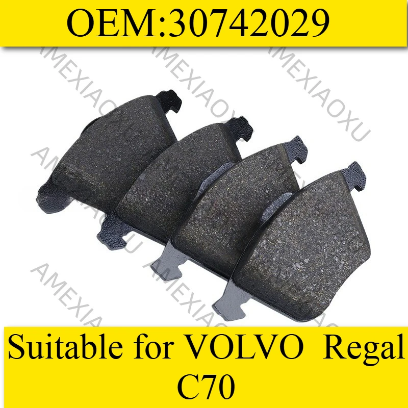 OEM 30742029 Suitable for VOLVO  Regal C70 Brake Pads AMEXIAOXU