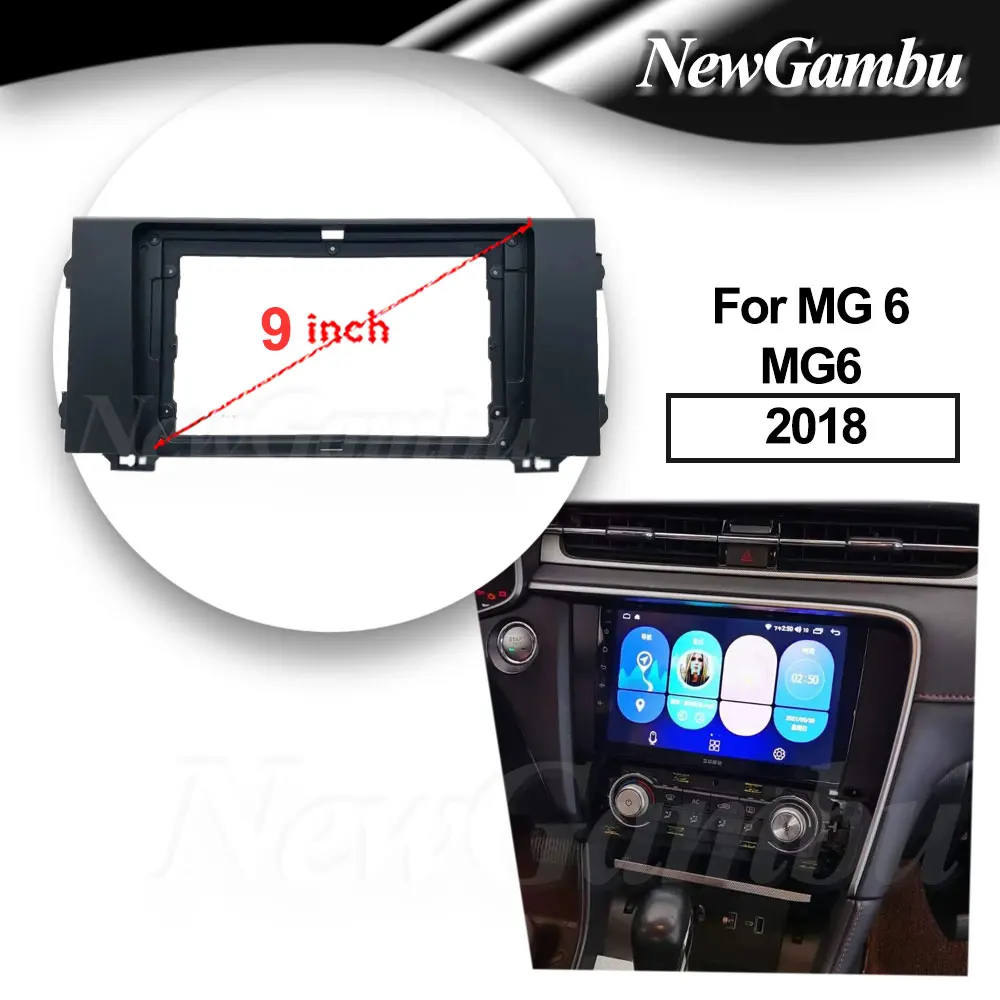 

9 inch Car Fascia Frame For MG 6 MG6 2018 DVD installation Android Dash Panel Frame Fascias