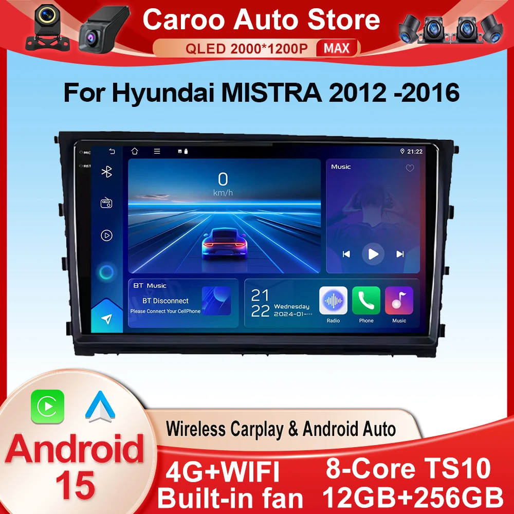 Car Radio Multimedia Video Player For Hyundai MISTRA 2012 -2016 Wireless Android Auto Carplay Monitor Smart Car Systems No 2din