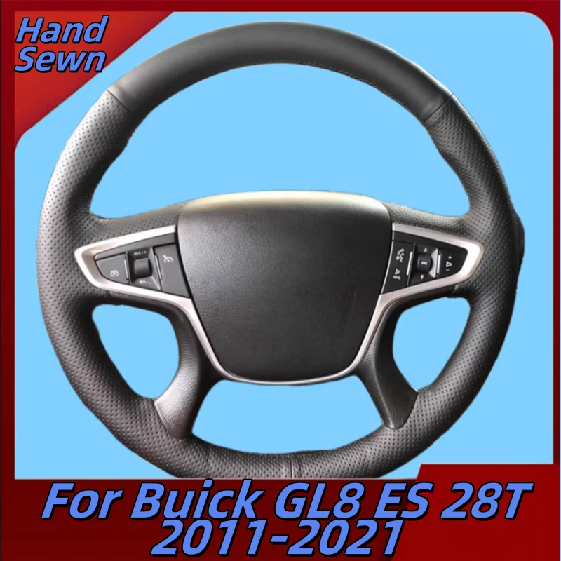 

Car Steering Wheel Cover Hand-Sewn Microfiber Leather For Buick GL8 ES 28T 2011-2021 Car Interior Accessories
