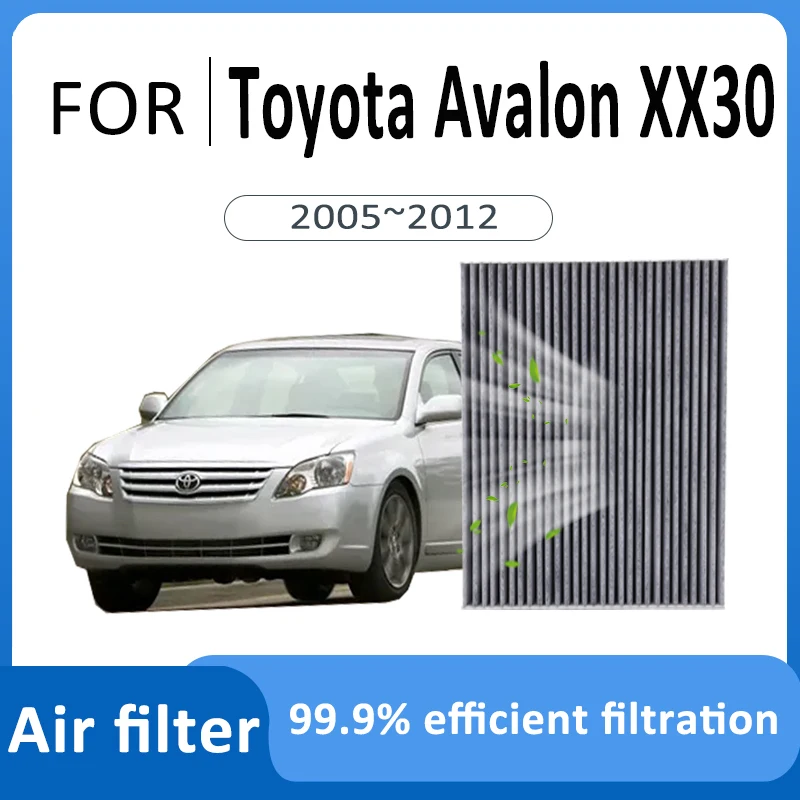 

Carbon Air Filter For Toyota Avalon XX30 2005~2012 2011 Car Cab Air Conditioner Filter Replacement Auto Accessories Purify Space