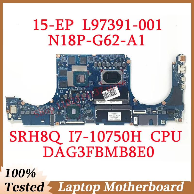 

For HP 15-EP L97391-001 L97391-501 L97391-601 With SRH8Q I7-10750H CPU DAG3FBMB8E0 Laptop Motherboard N18P-G62-A1 100% Tested OK