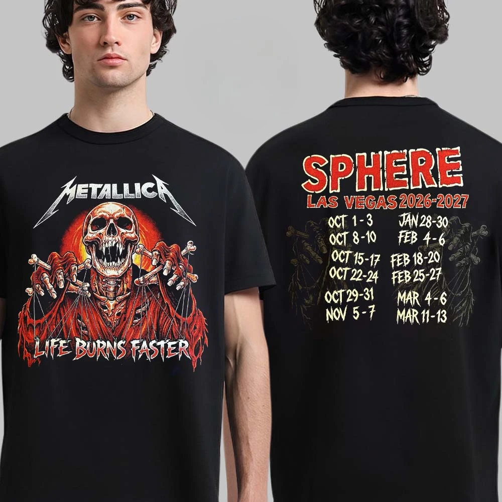 Metallica Life Burns Faster Live At Sphere Las Vegas 2026 Residency No Repeat Weekends Two Sided T-Shirt Men and Women T Shirt