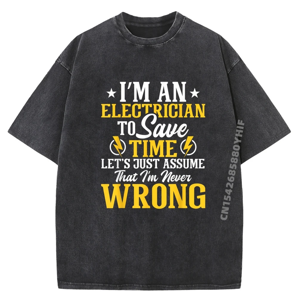 

Я М электрик, чтобы экономить время, рубашки для механика с электропроводкой, футболка с рисунком, мужская рубашка, свободная стираная одежда