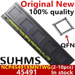 (2-10piece)100% New NCP45491XMNTWG NCP45491 45491 QFN-32 Chipset