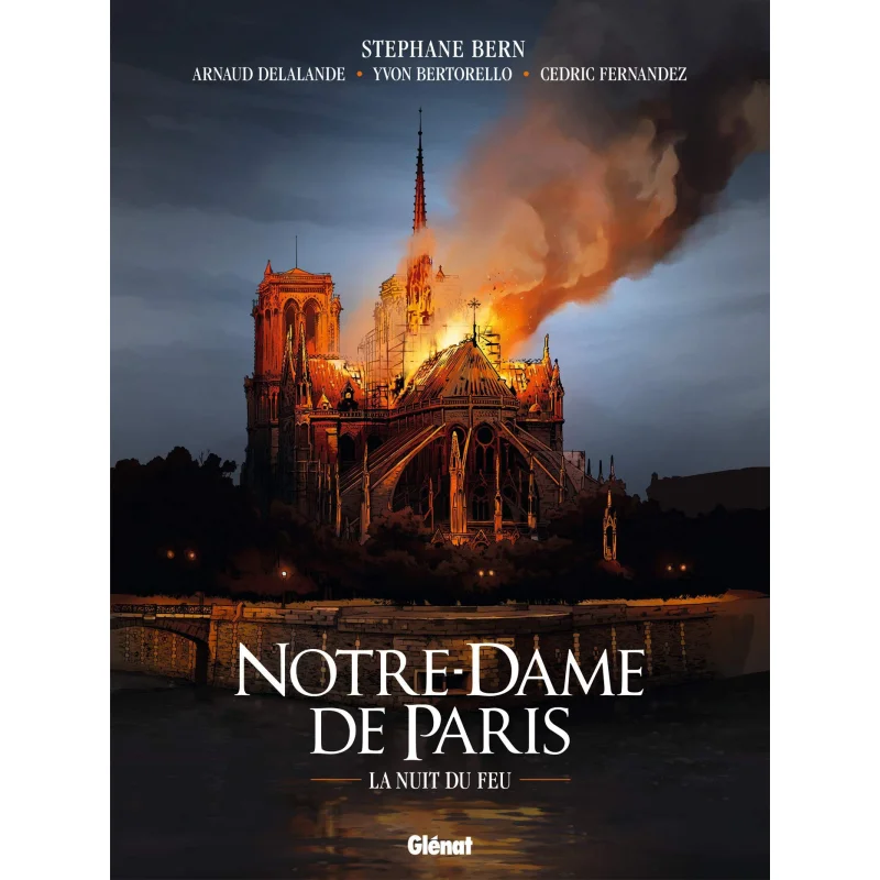 

NotreDame De Paris La Nuit Du Feu Arnaud Delalande Glenat Франция 9782344041093 Книга