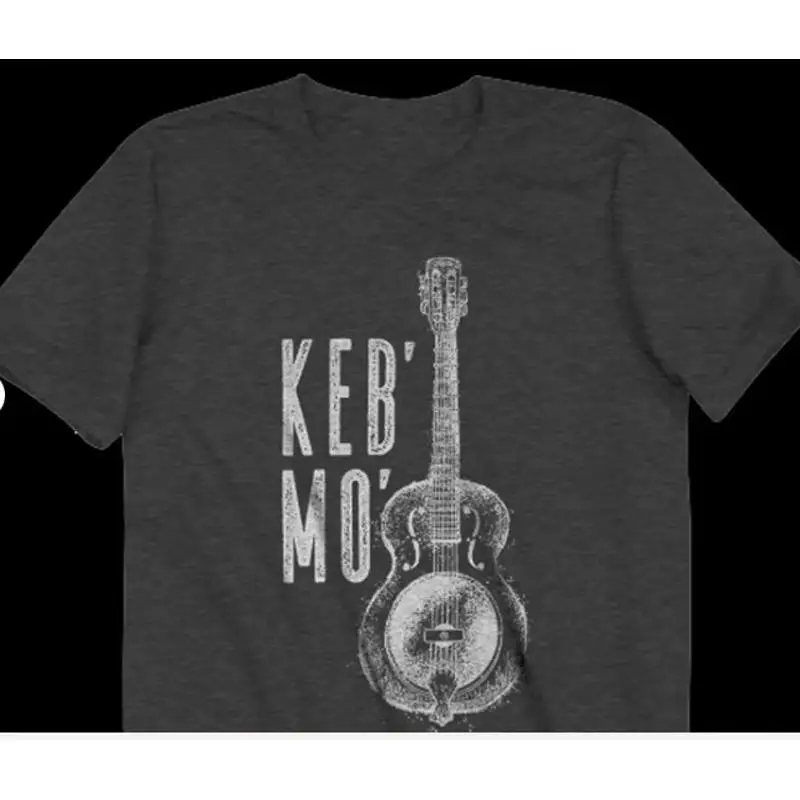 

Keb' Mo band members SHIRT New single Music T S 4XL