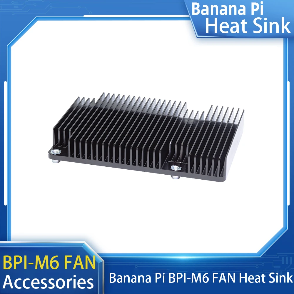 

Banana Pi BPI-M6 Heat Sink for BPI-M6 Accessories