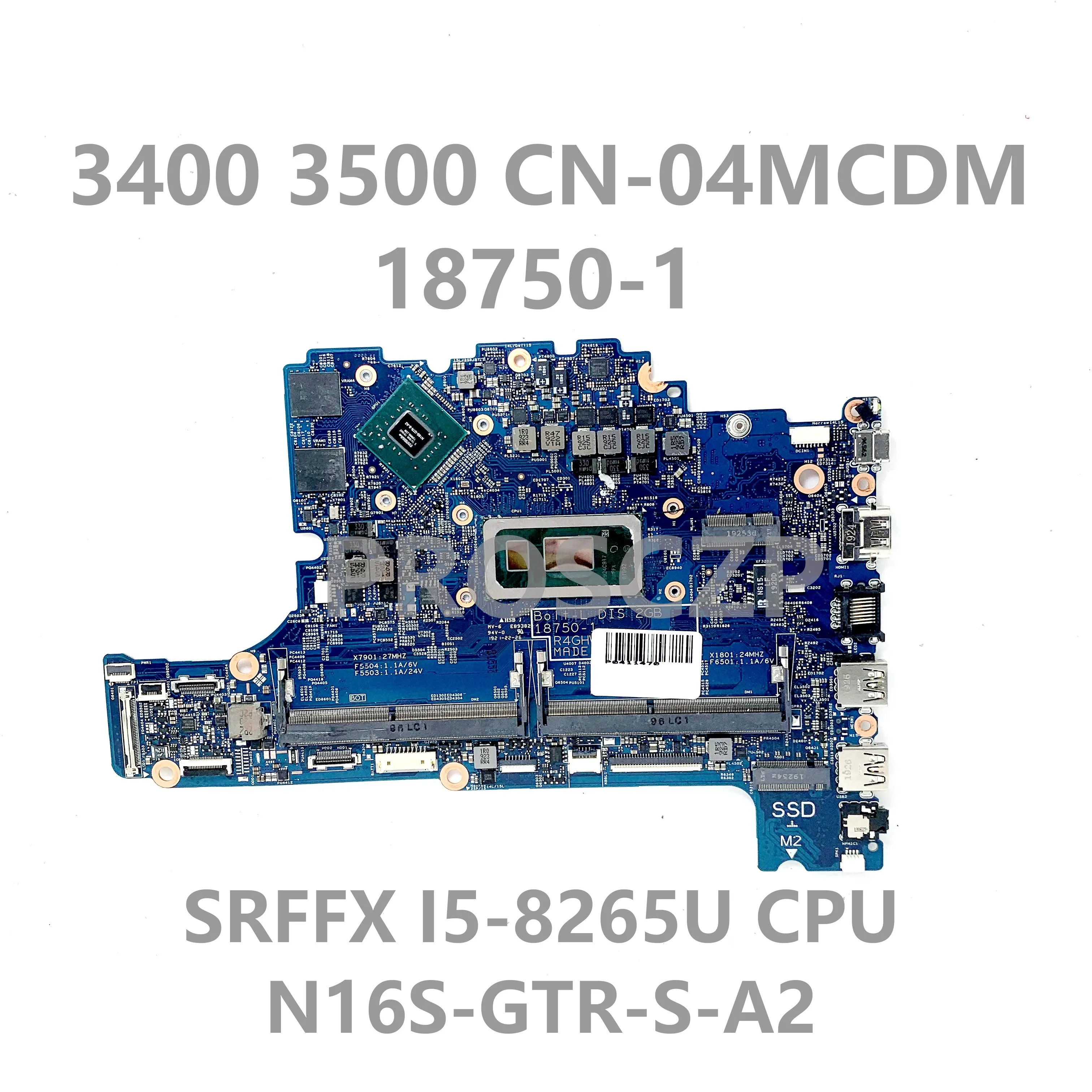 CN-04MCDM 04MCDM 4MCDM With SRFFX I5-8265U CPU Mainboard For DELL 3400 3500 Laptop Motherboard 18750-1 N16S-GTR-S-A2 100% Tested