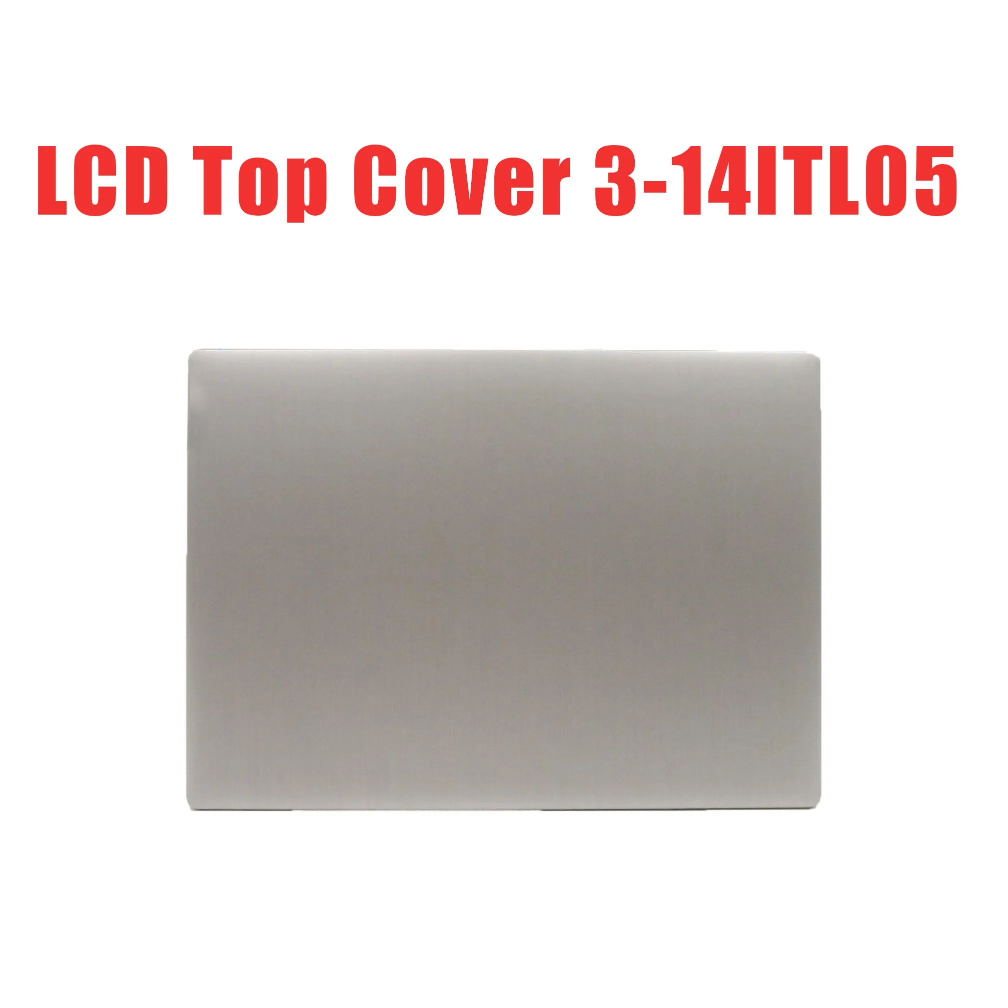 Laptop LCD Top Cover For Lenovo For Ideapad 3-14ITL05 5CB1C04976 Back Cover Grey New