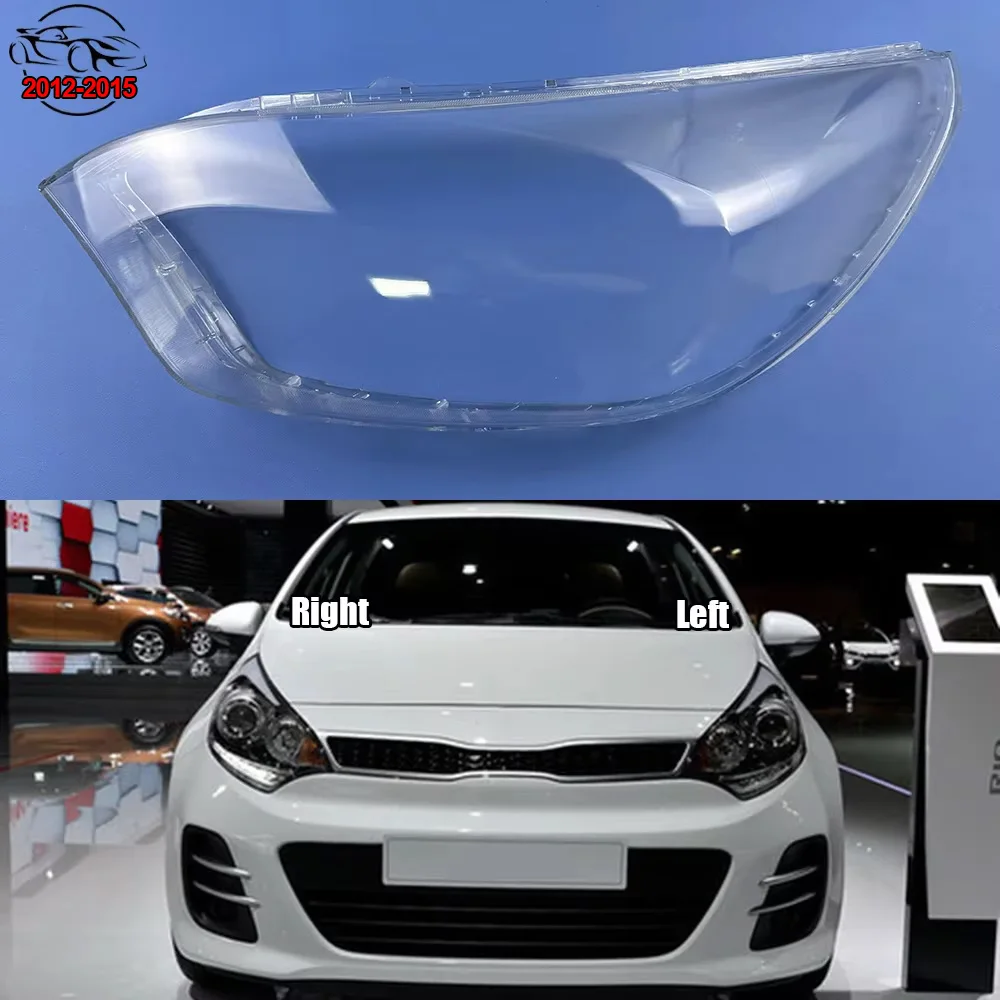 For Kia Rio Hatchback ( Overseas Version ) 2012-2015 Front Headlight Cover Transparent Lampshade Lamp Shell Masks Plexiglass