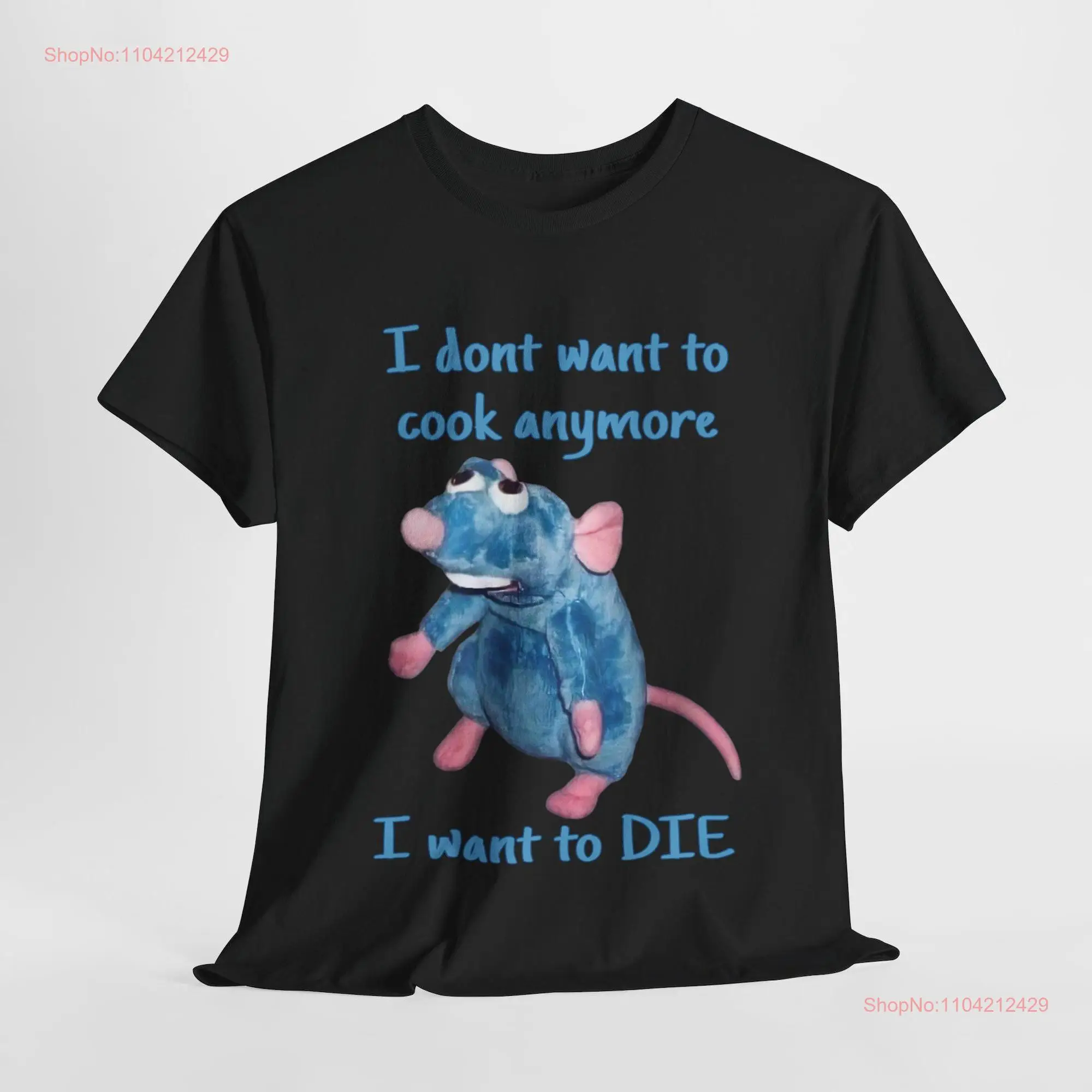 Remy Rat I Dont Want To Cook Anymore Die Vintage T Shirt Meme Depression Mental Health long or short sleeves