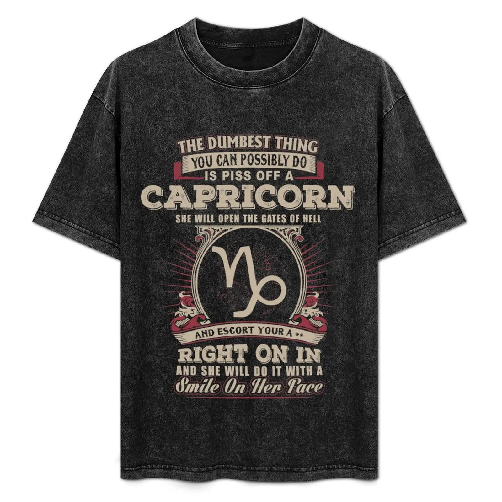 

The Dumbest thing You can possibly do is piss off a Capricorn woman T-Shirt Trendy Pattern T-Shirt for Men