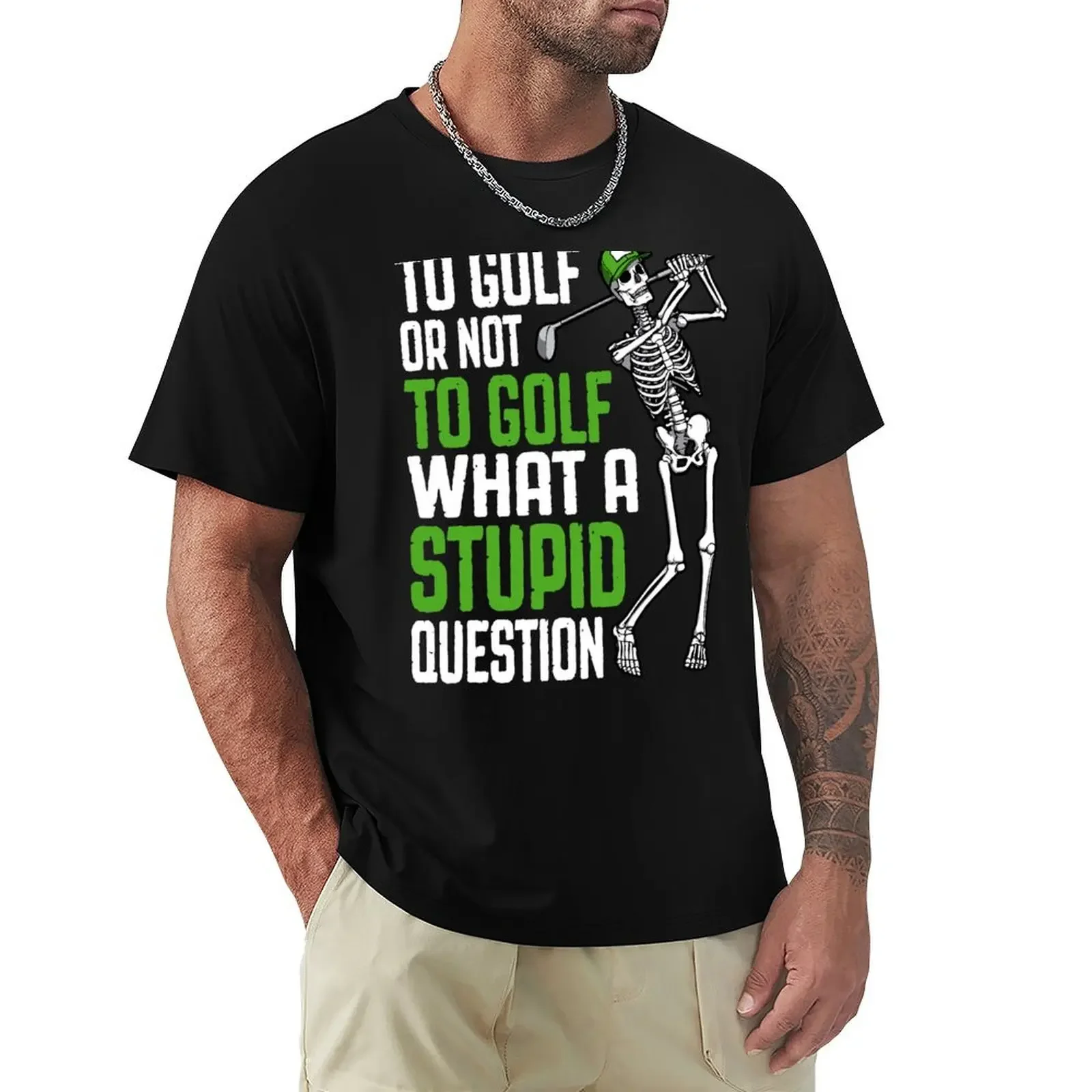 Golf Stupid Question Funny Skeleton Golfer Quote T-Shirt shirts graphic tee shirts graphic mens workout shirts