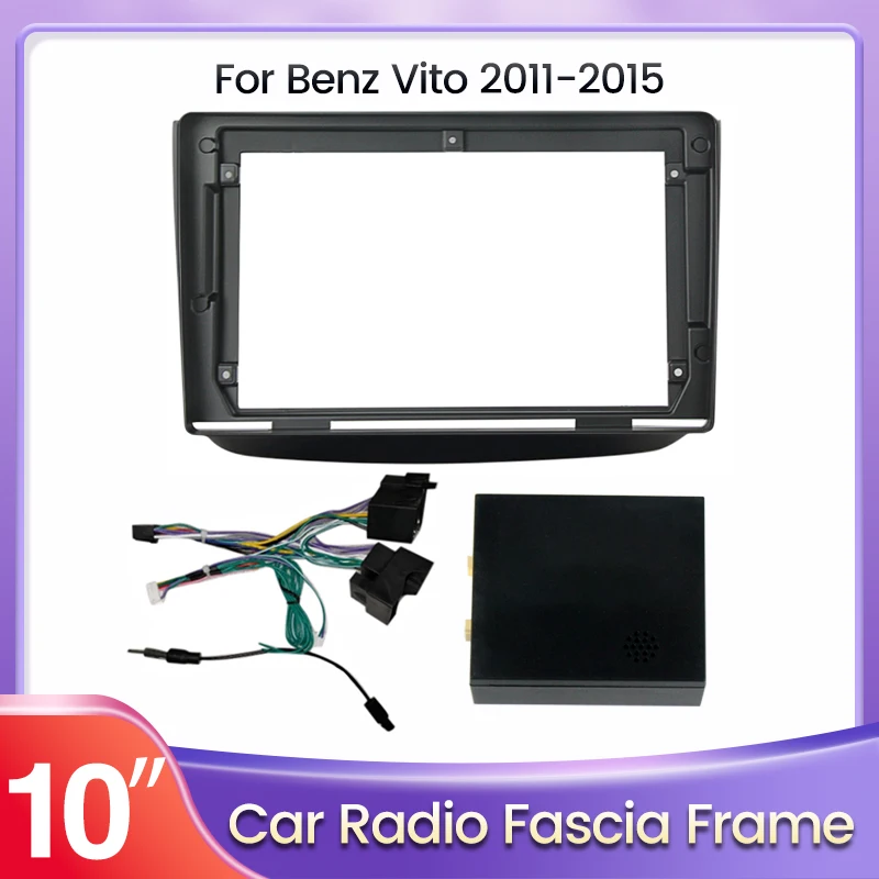 

10 inch Car Radio Fascia Frame Adapter For MERCEDES-BENZ Vito 2 / Viano 2 W639 2011 - 2015 Stereo Panel Dash Mounting Trim Kit