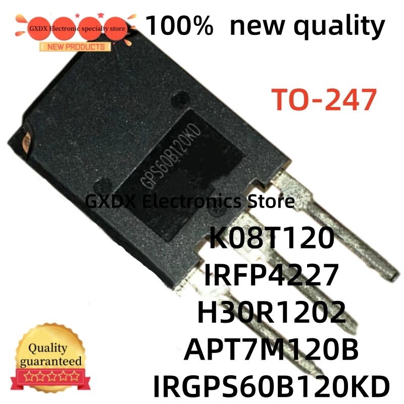 5-10-20pieces 100% new APT7M120B K08T120 IKW08N120T TO247 IRGPS60B120KD H30R1202 IHW30N120R2 IRFP4227 TO-247 MOSFET