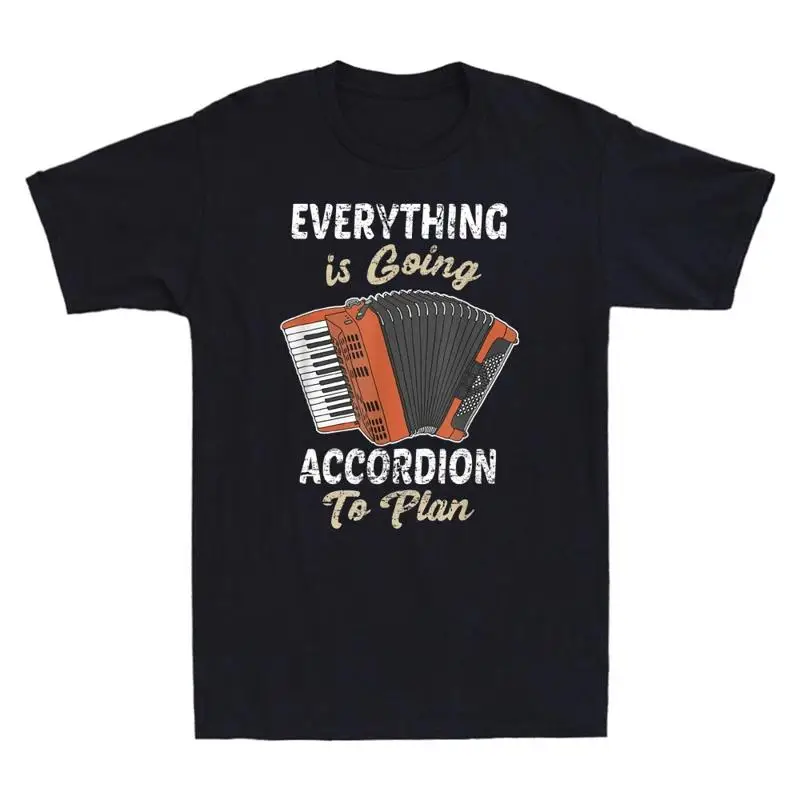 Everything Is Going Accordion To Plan Funny Accordion Player T-Shirt