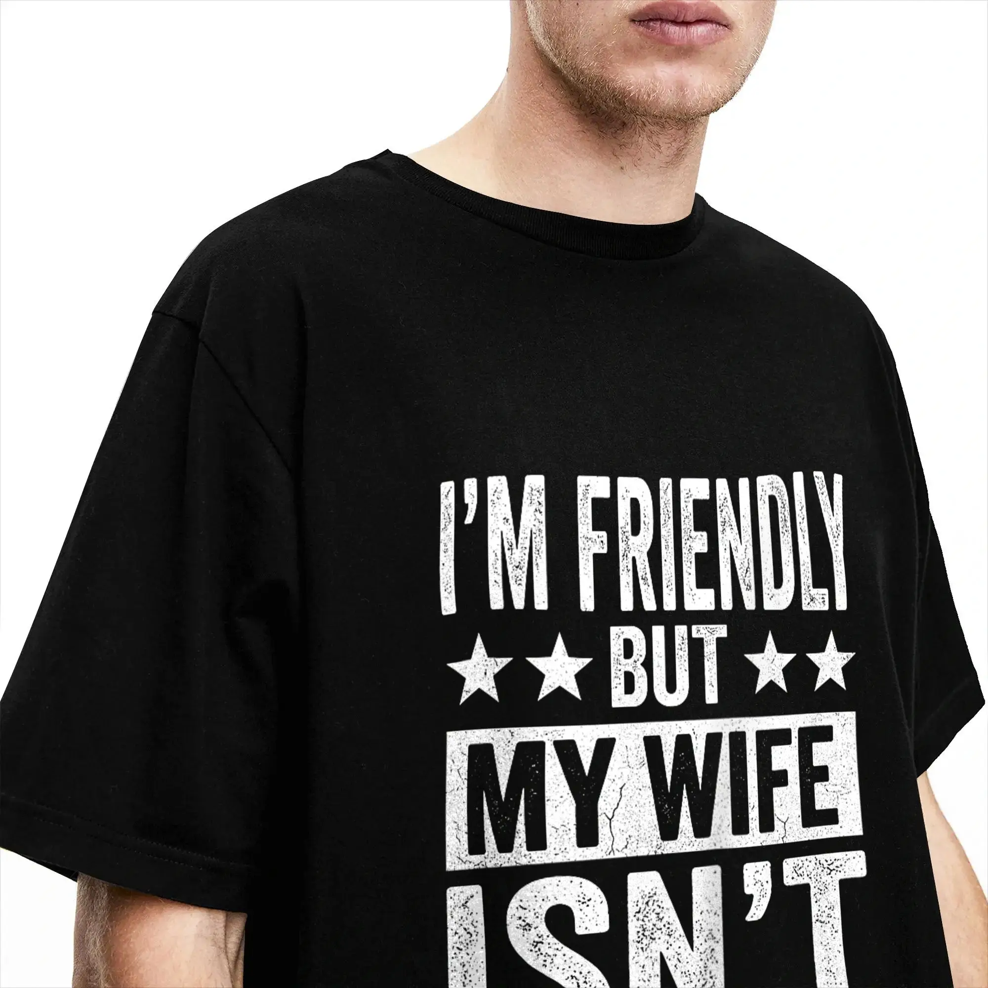 Ich bin freundlich, aber meine Frau ist nicht lustig. Lustiges Ehemann-Humor-T-Shirt. Neuartige T-Shirts, kurzärmelige, lustige Oberteile, Sommer-T-Shirts aus 100 % Baumwolle – Detail 3