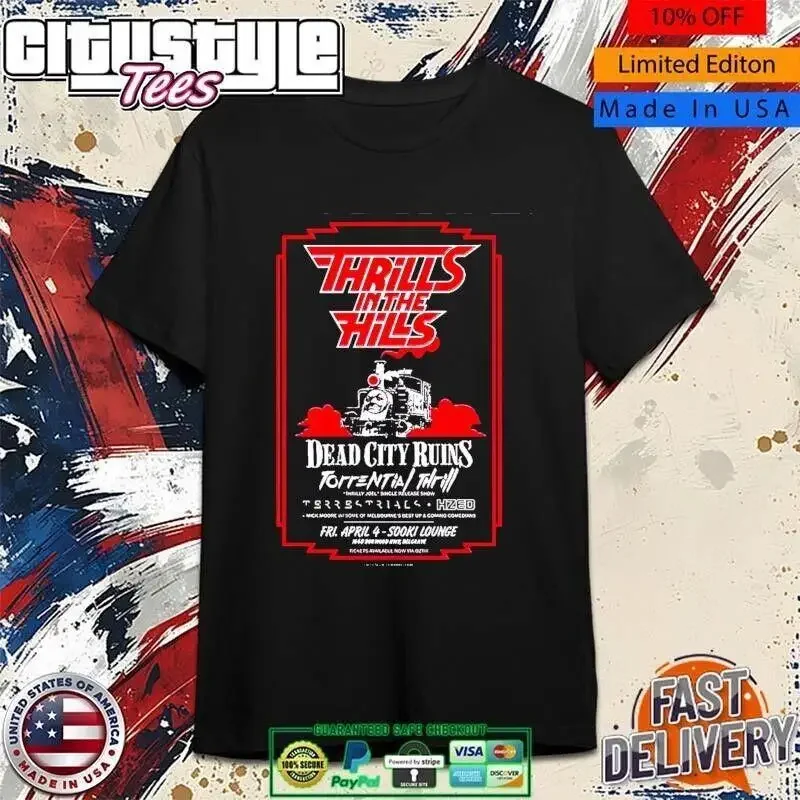 Thrills In The Hills, performances musicales en direct, ruines de la ville morte, t-shirt Burwood 1648