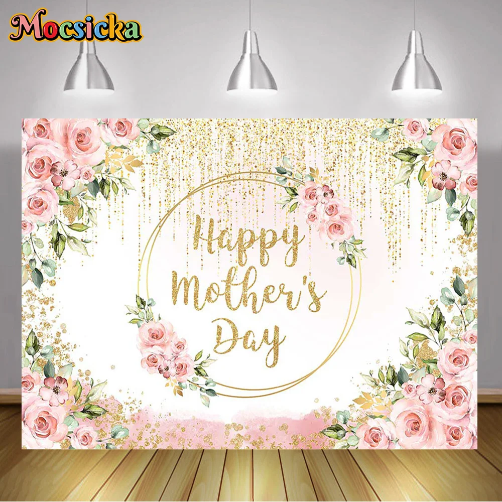 Mocsicka Happy Mother's Day Photography Backdrop Flowers Gold Glitter Prop Mom Mother Birthday Party Decor Portrait Photo studio