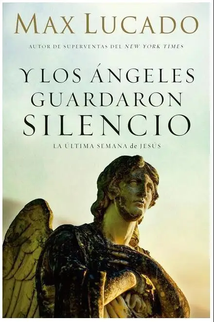 Los Ángeles en Silencio: La Semana Final de Jesús - Reflexiones Espiritual y Arte Religioso