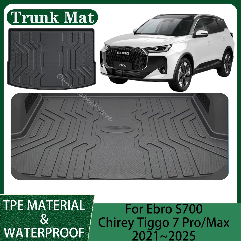 

Для Ebro S700 DR 6.0 Chirey Chery Tiggo 7 Pro Max 2021 ~ 2025 2022 2023 2024 Автомобильный коврик в багажник из ТПЭ, защитный коврик, аксессуары для интерьера