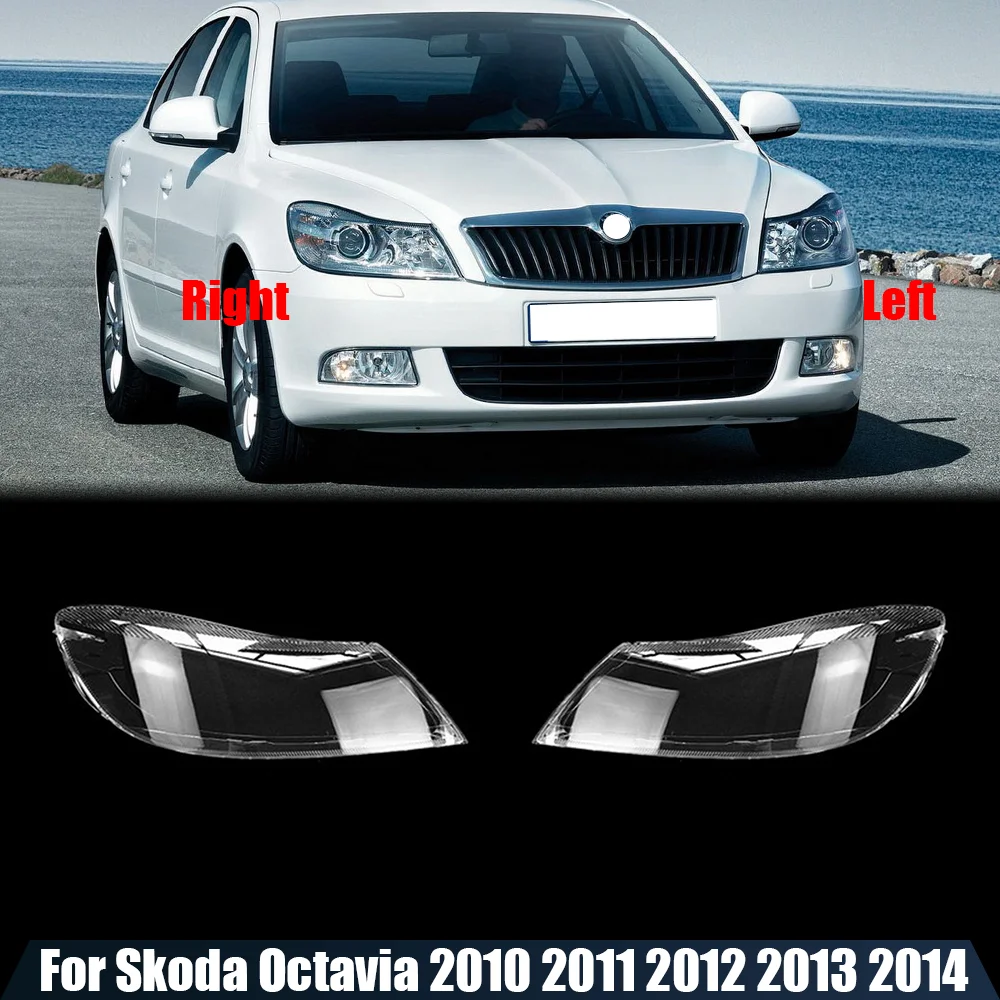 

For Skoda Octavia 2010 2011 2012 2013 2014 Front Headlights Shell Cover Transparent Lampshade Lamp Shell Headlamp Lens Cover