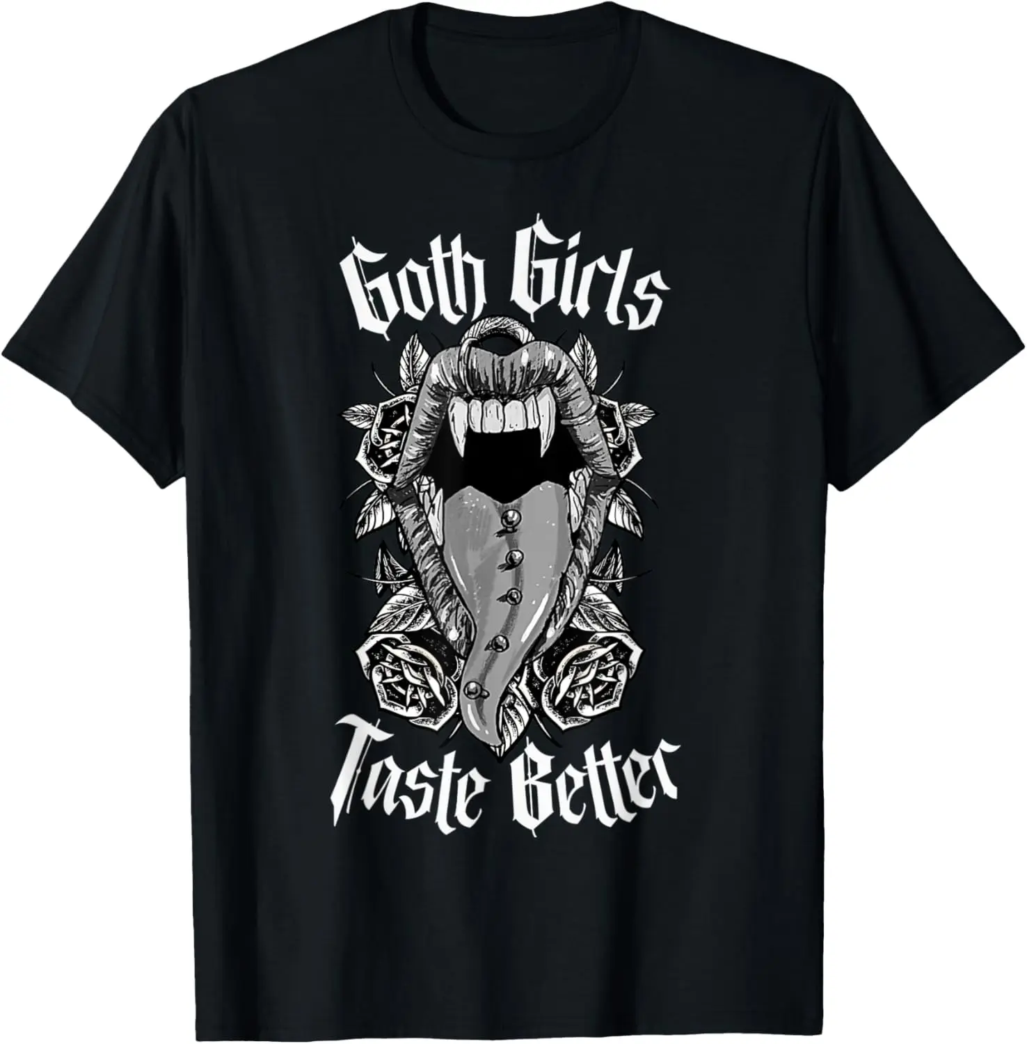 Goth Girls Taste Better - Gothic Alt Aesthetic T-Shirt