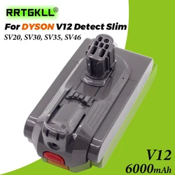 25.5V 6000mAh Battery for For Dyson V12 Detect Slim Cordless Compatible Models SV20, SV30, SV35, SV46 Vacuum Cleaner