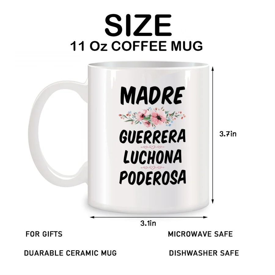 Madre Guerrera Luchona Poderosa Mugs For Regalo Para El Dia De Las Madres Birthday Novelty Coffee Ceramic Tea Cups White 11 oz