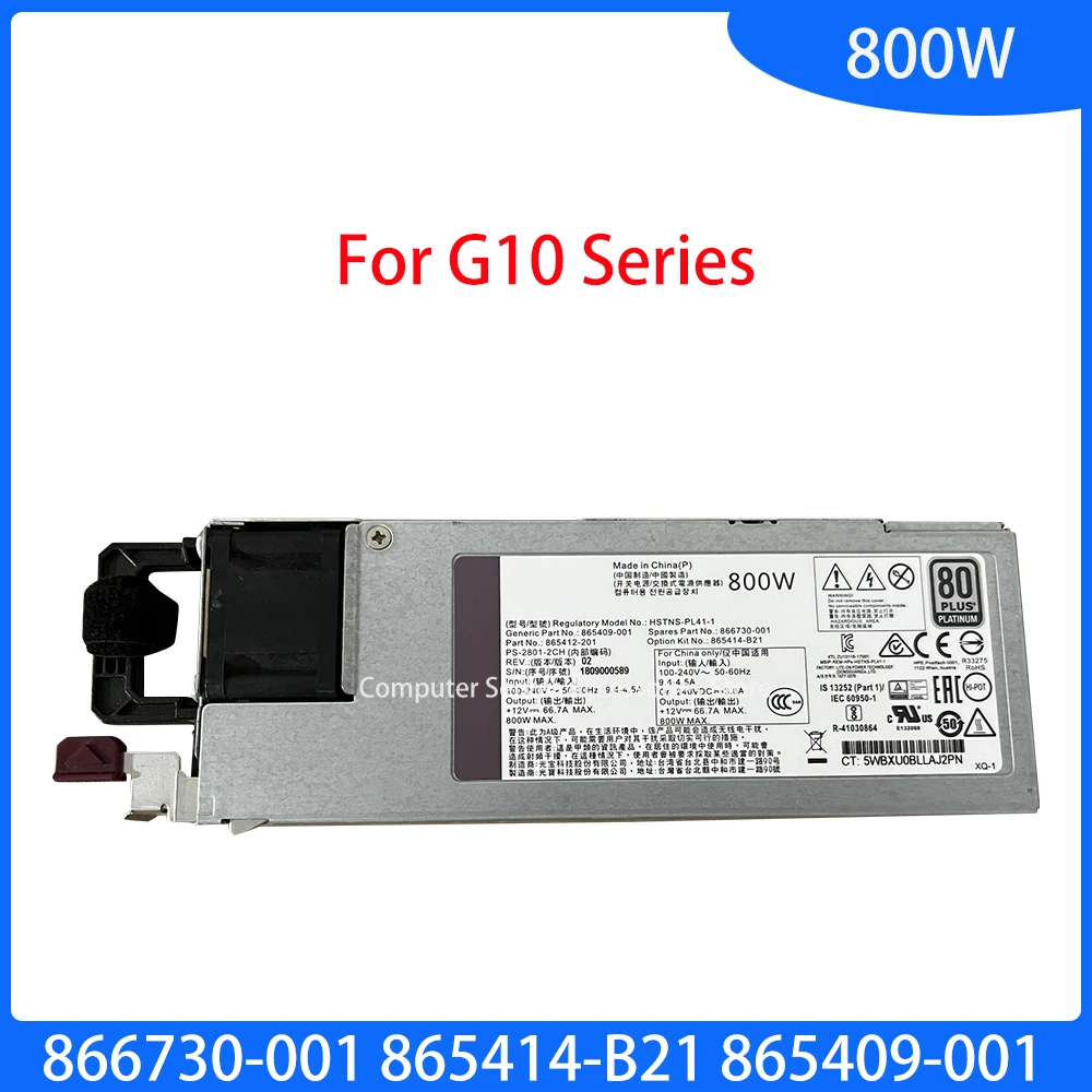 Original HSTNS-PL41-1 800W Flex Slot Hot-Plug Switching Power Supply 866730-001 865414-B21 865409-001 for G10 Series