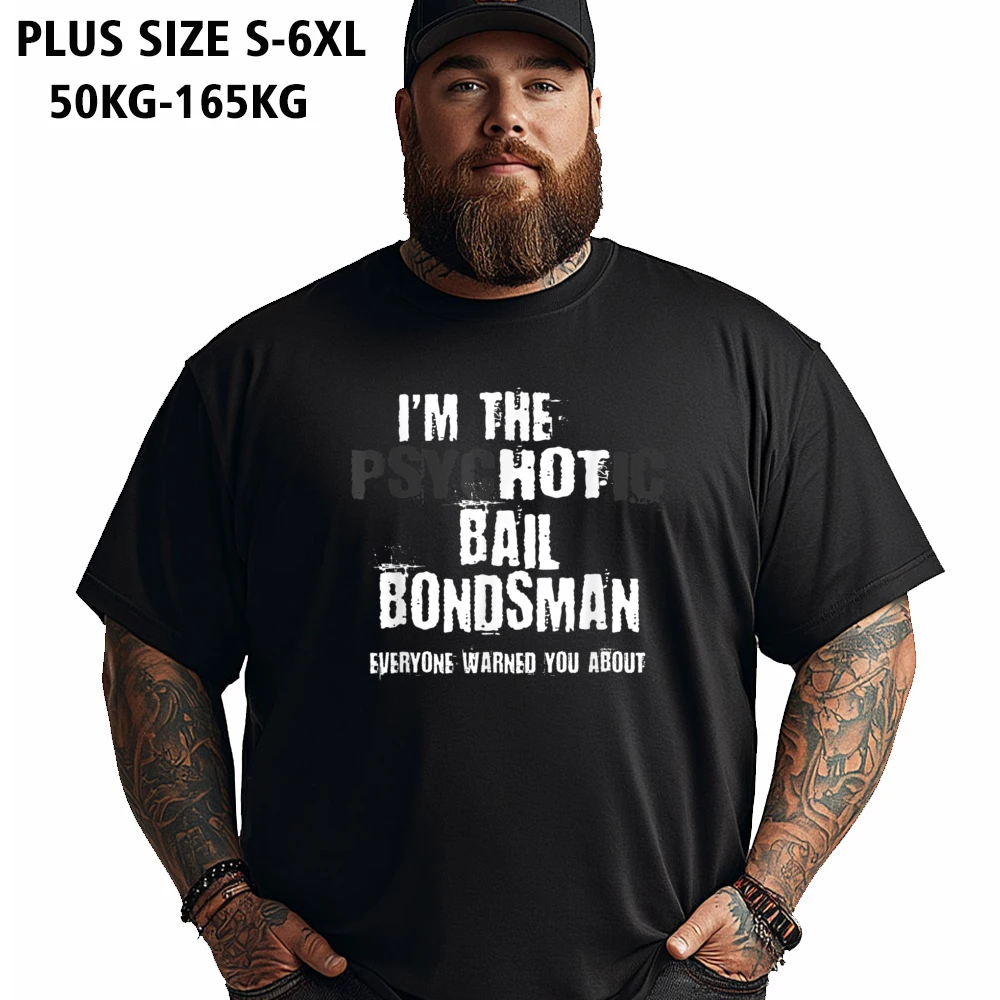 Tall Big Fat Mens Tops Tees Im The Hot Psychotic Bail Normal T Shirts Combed cotton Short Sleeve Slogan T Shirt O-Neck