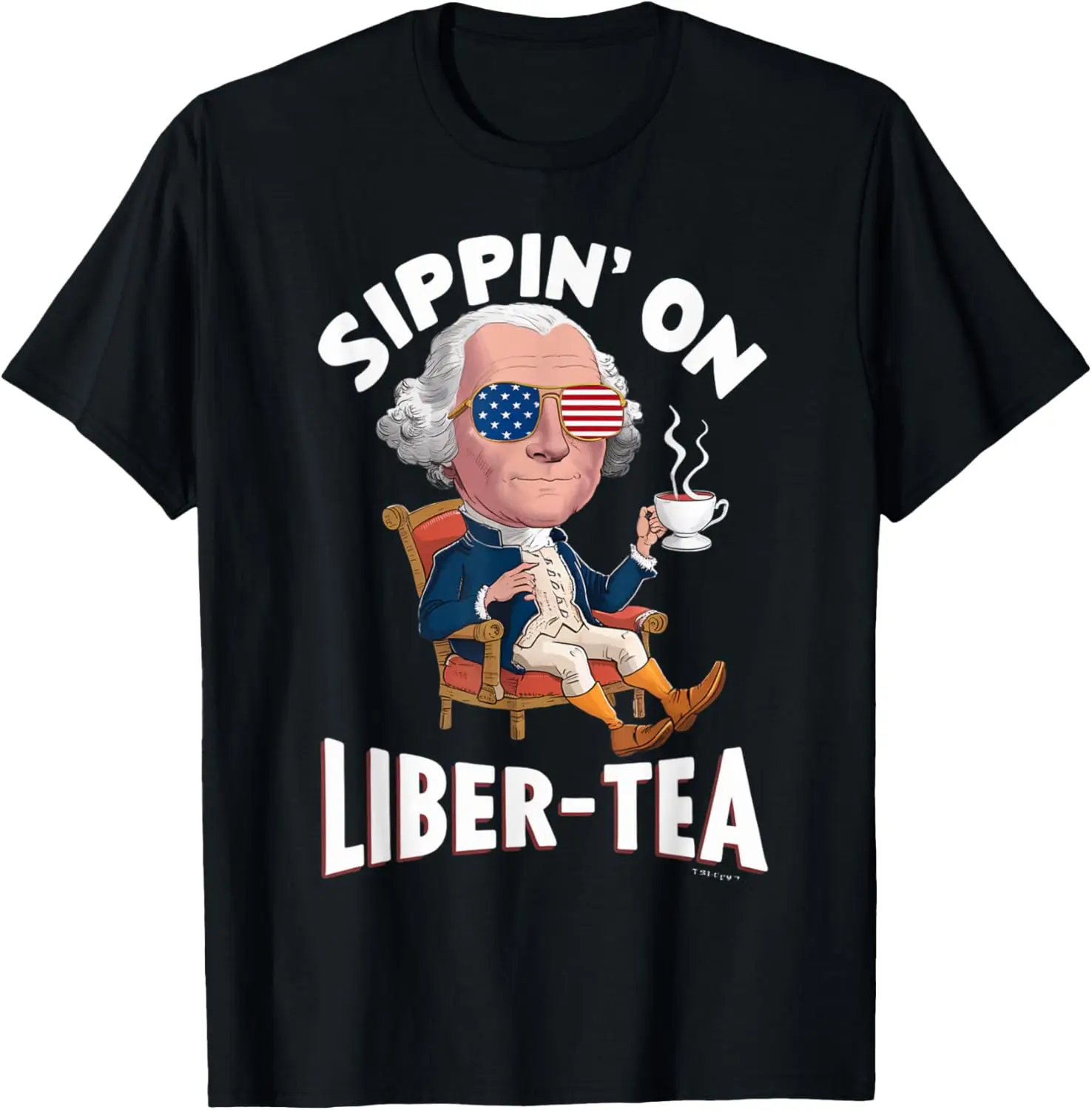 

New t-shirt - Sippin' On Liber Tea Funny 4th Of July Patriotic USA Flag T-Shirt