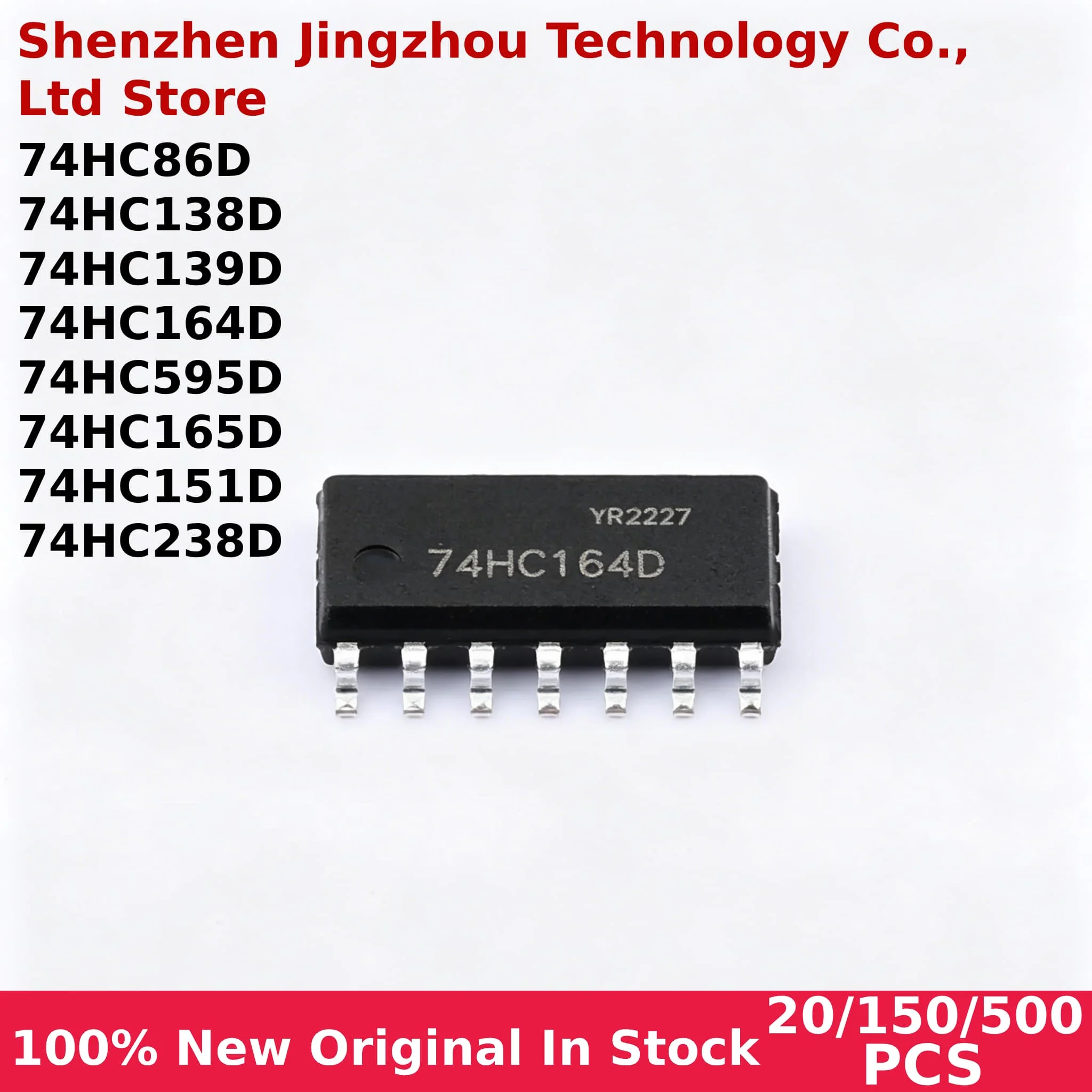 20/150/500PCS 100% New 74HC86D 74HC138D 74HC139D 74HC164D 74HC165D 74HC595D 74HC151D 74HC238D In Stock Wholesale