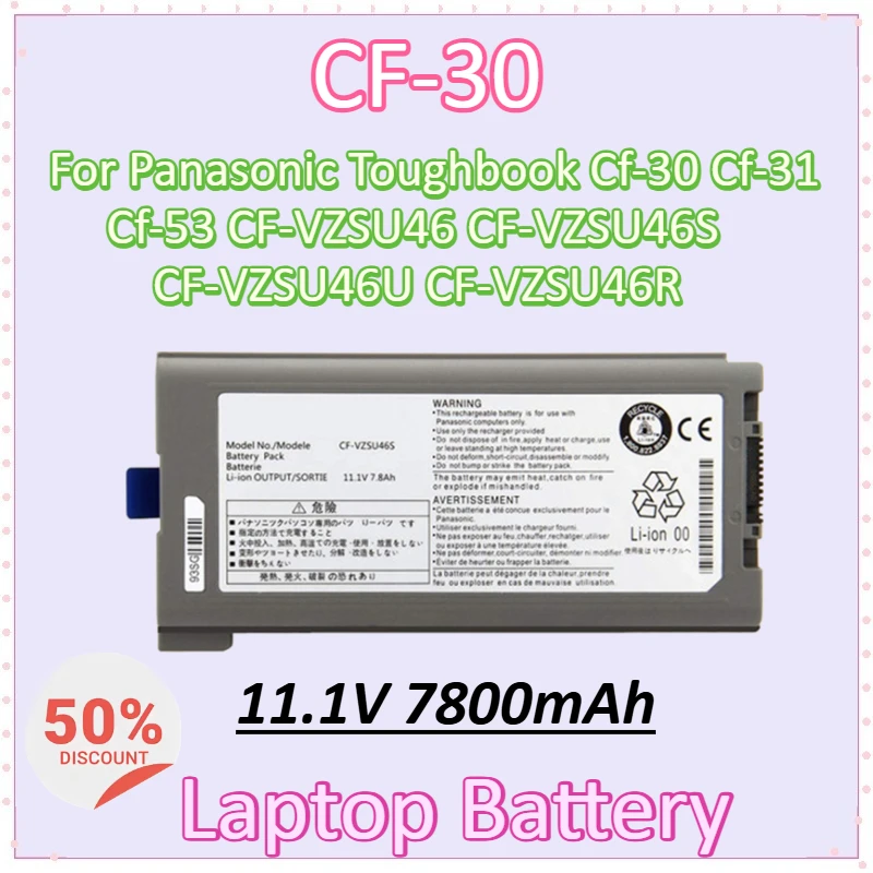 

New CF-30 11.1V 7800mAh Laptop Battery for Panasonic Toughbook Cf-30 Cf-31 Cf-53 CF-VZSU46 CF-VZSU46S CF-VZSU46U CF-VZSU46R